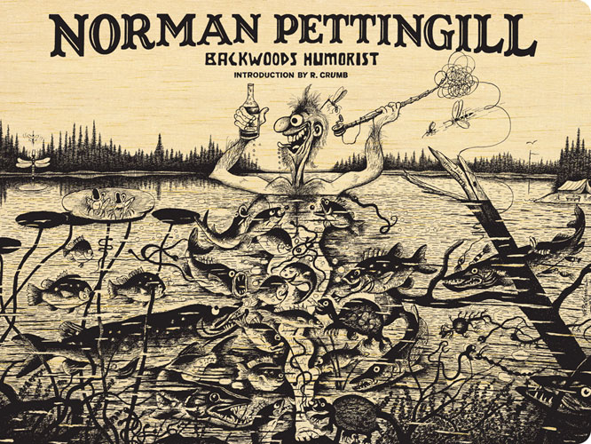 Norman Pettingill: Backwoods Humorist Norman Pettingill: Backwoods Humorist
