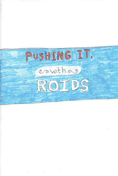 Pushing It With Roids Pushing It With Roids