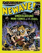 Newave The Underground Mini Comix of the 1980s Newave The Underground Mini Comix of the 1980s